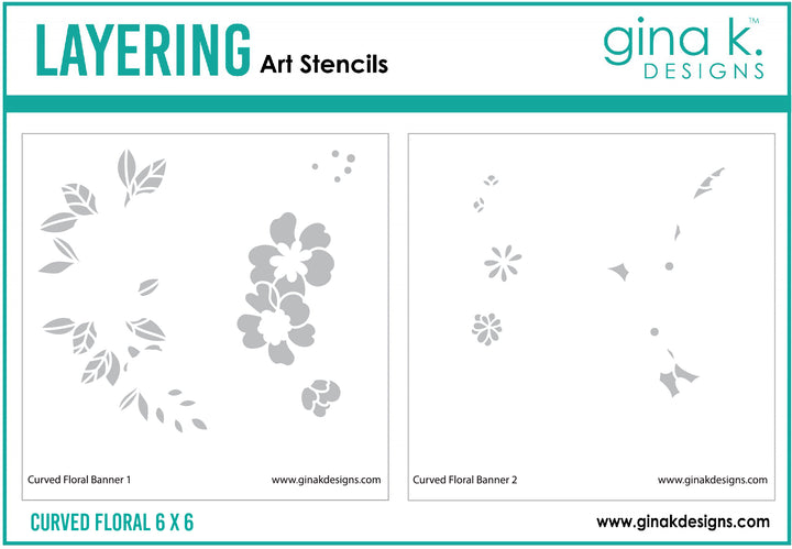 Gina K Designs - STENCIL- Curved Floral Banner Layering Stencil 