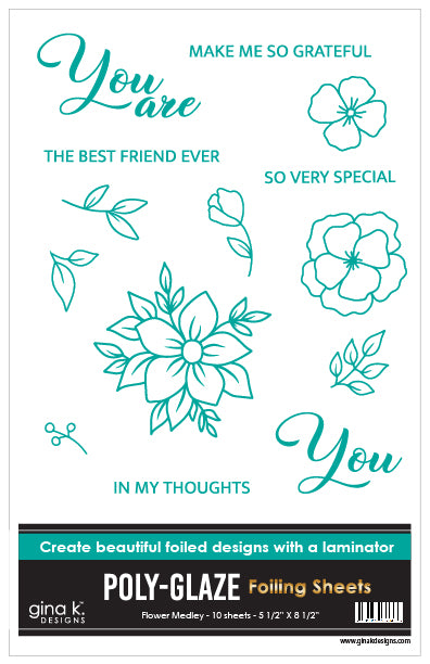 Gina K Designs - POLY-GLAZE Foiling Sheets- Flower Medley