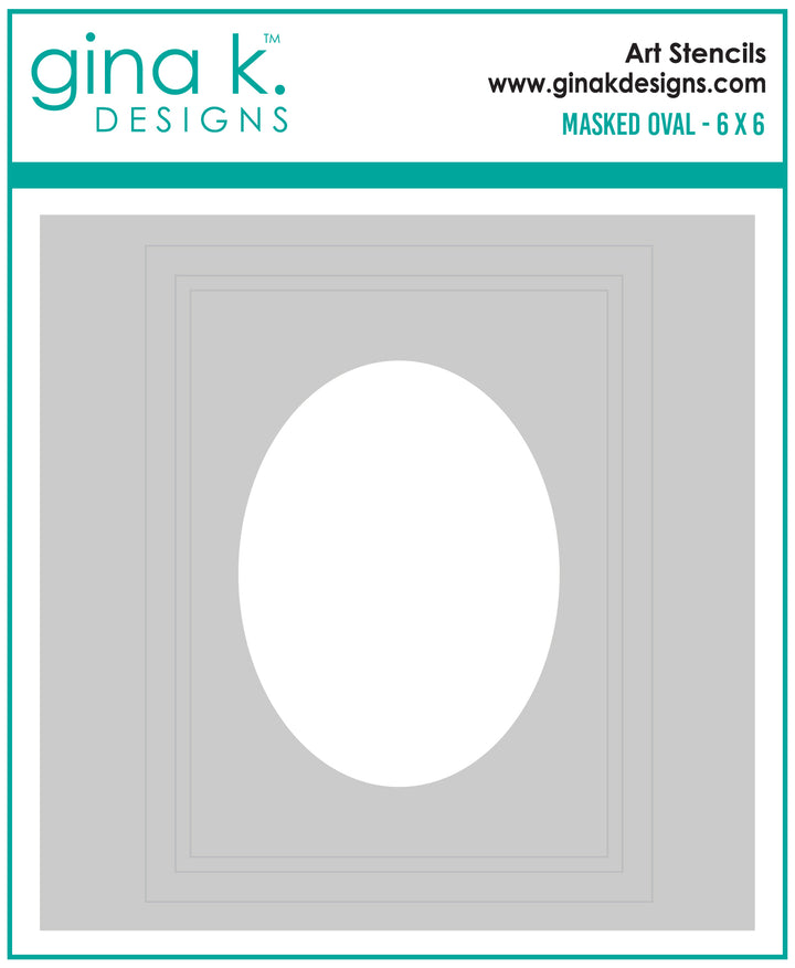 Gina K Designs - STENCILS- Masked Oval