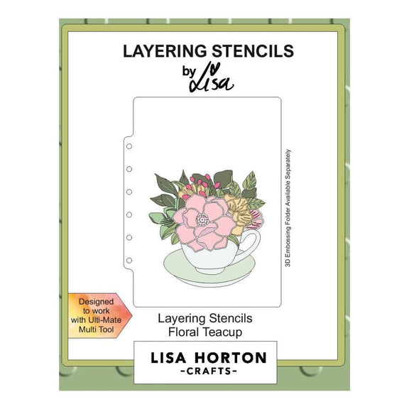 Lisa Horton Crafts - Floral Teacup 5" x 7" Layering Stencils