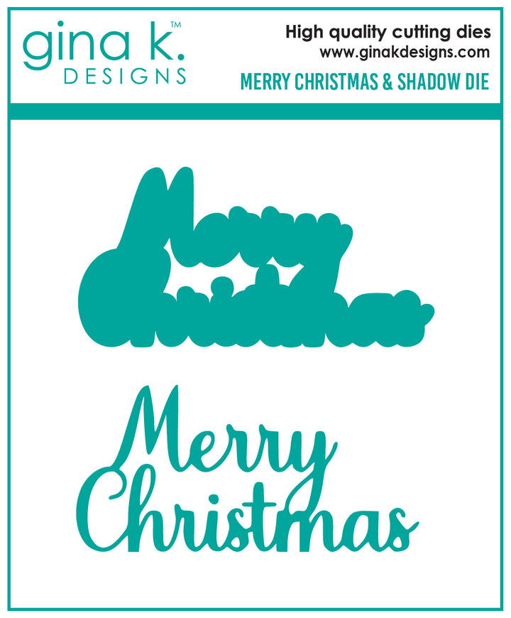 Gina K Designs - DIE- Merry Christmas and Shadow 