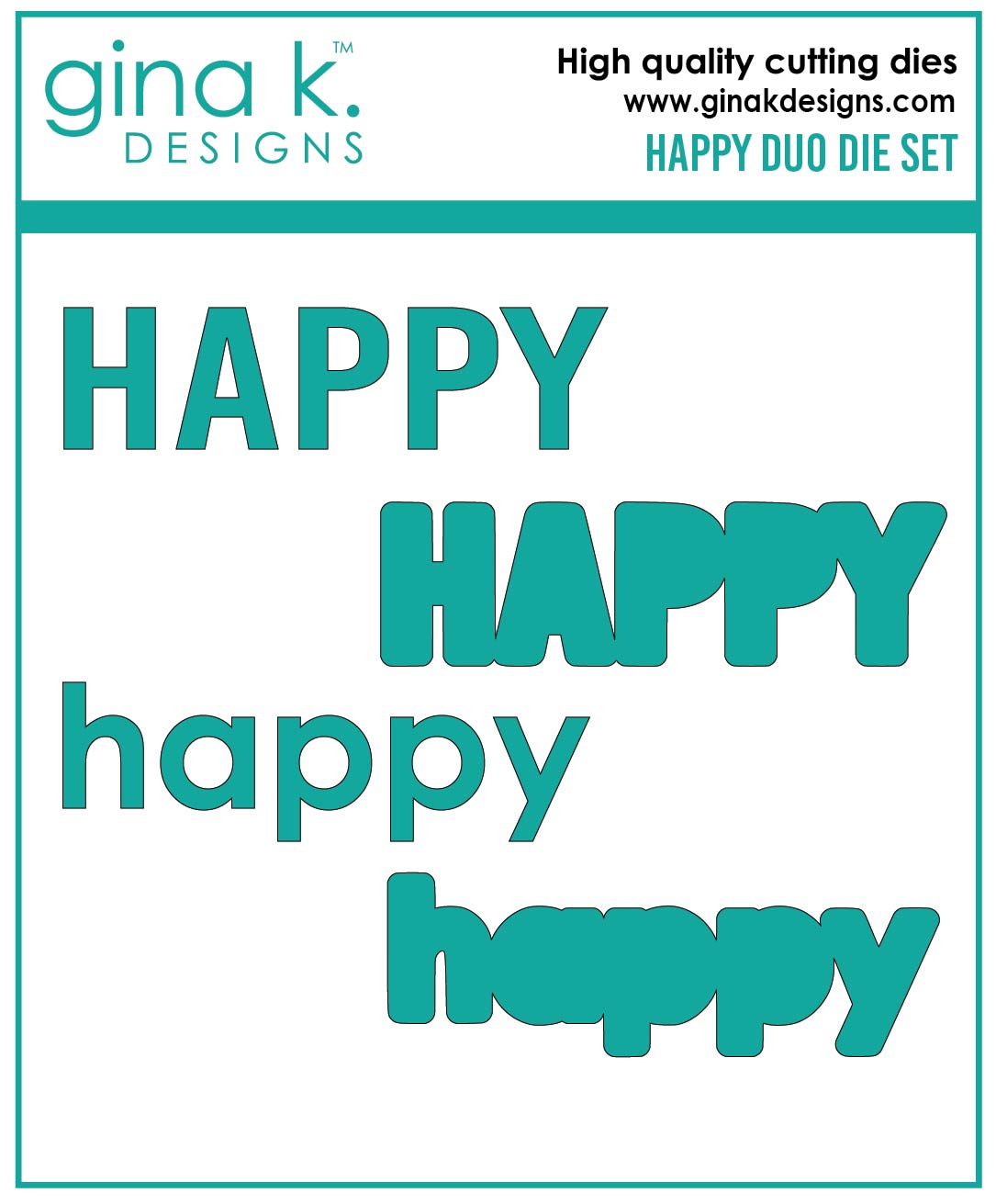 Gina K Designs - DIE- Happy Duo