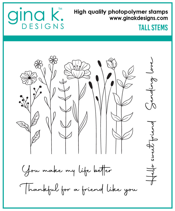 Gina K Designs -  STAMPS- Tall Stems