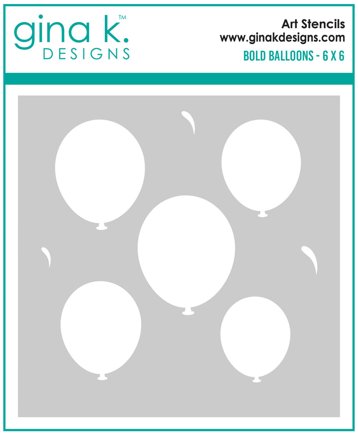 Gina K Designs - STENCIL- Bold Balloons