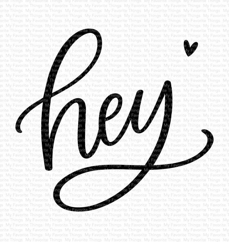 my-favorite-things-hey-clear-stamps-cs-563